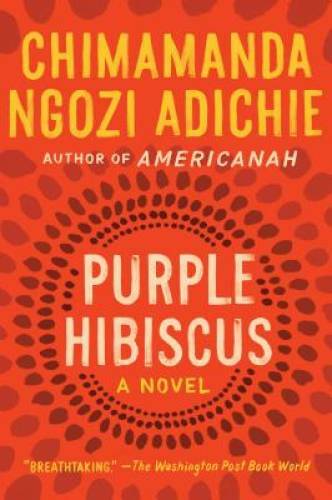 Purple Hibiscus: A Novel - Paperback By Adichie, Chimamanda Ngozi - VERY GOOD