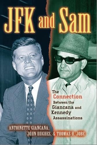 Thomas H. Jobe Antoinette Giancana John R. Hughes JFK and Sam (Hardback)