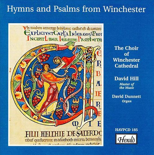 WINCHESTER CATHEDRAL CHOIR / DAVID HILL HYMNS AND PSALMS FROM WINCHESTER NEW CD
