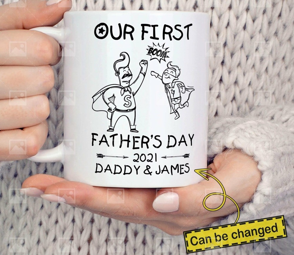 Our First Father's Day 2021 Coffee Mug Custom Fathers Day Gift Personalized