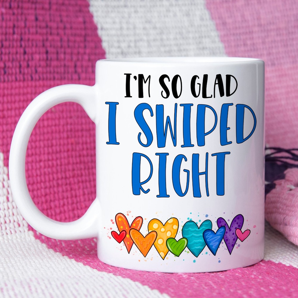 Funny Dating Humor Novelty Mug - So Glad I Swiped Right Coffee Cup White