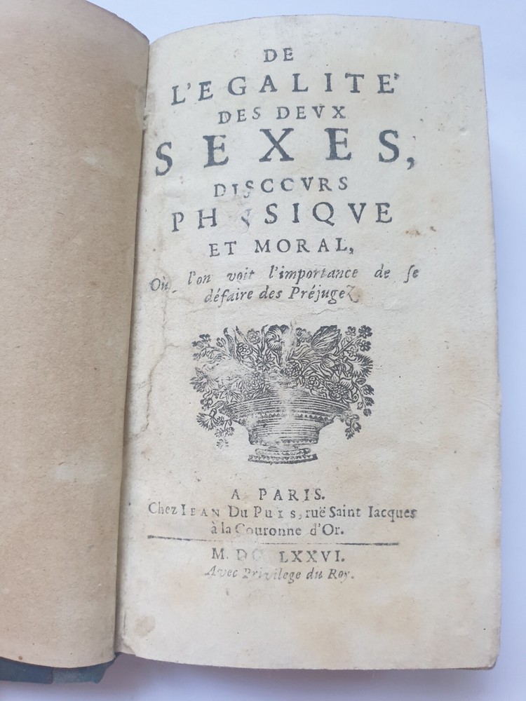Feminism: 1676 De L’Égalité des Deux Sexes,  Poulain  de la Barre, Paris