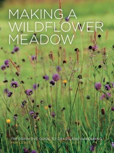Making a Wildflower Meadow by Pam Lewis: Used