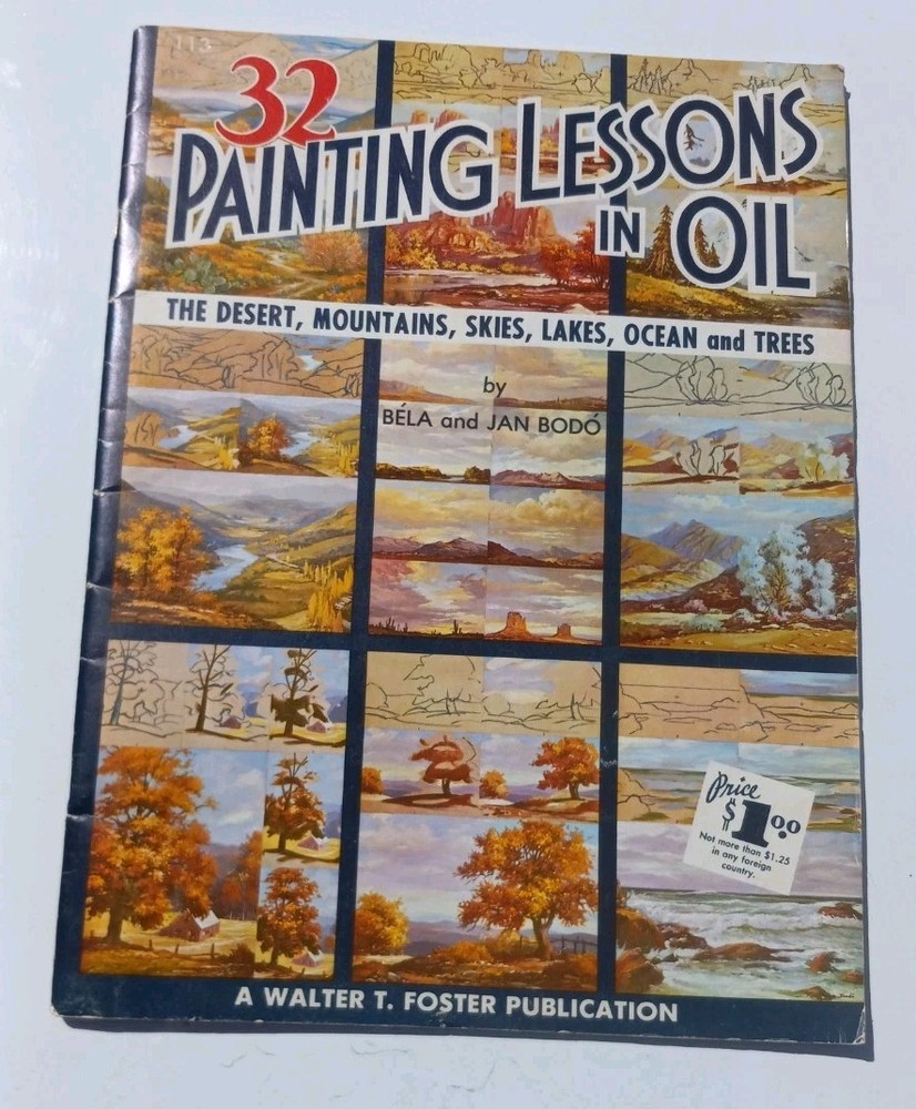 32 PAINTING LESSONS IN OIL by Bela & Jan Bodo #113 Walter Foster Art Book