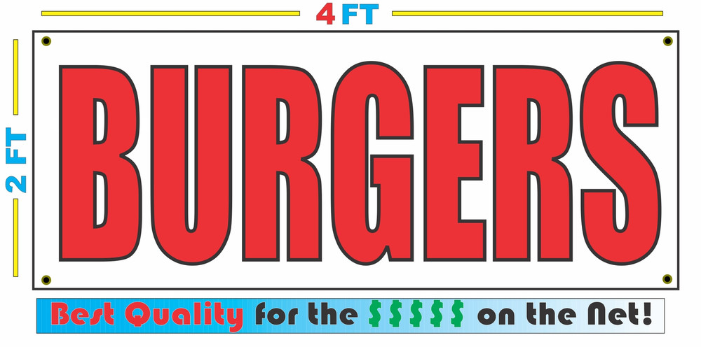 2x4 Burgers Banner Sign with NEW Discount Size - Top Quality at the Best Price for Your Money