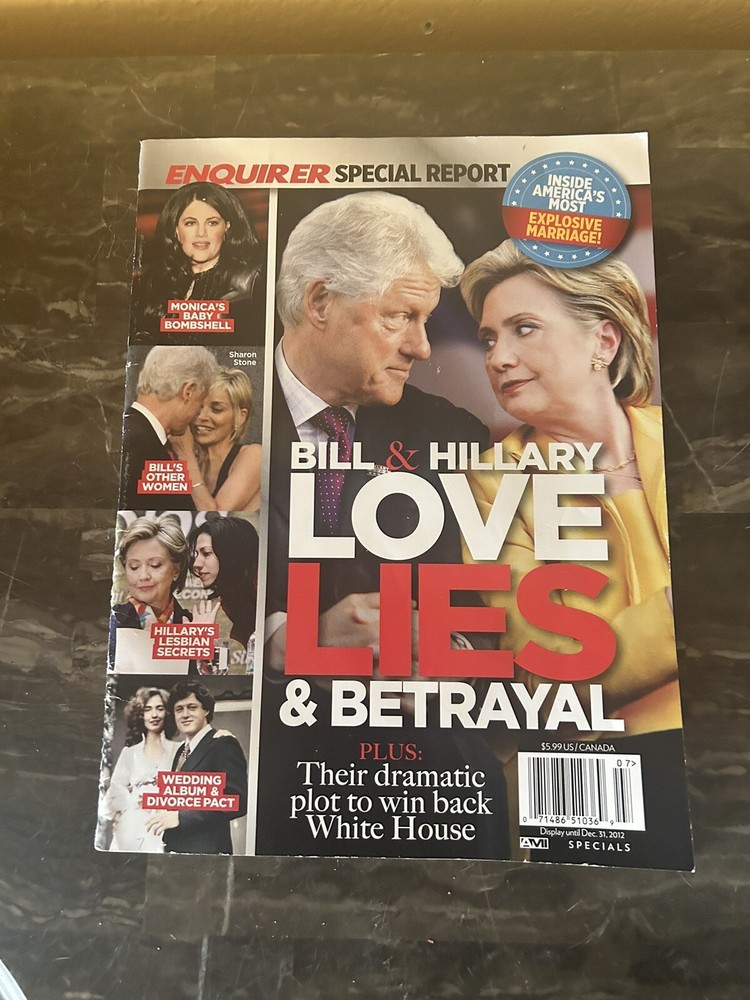 Enquirer's Special Report Bill & Hillary Love Lies And Betrayal 2012