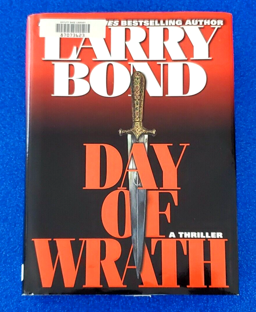 DAY OF WRATH A THRILLER HARDCOVER BY LARRY BOND ESPIONAGE FICTION FREE SHIPPING