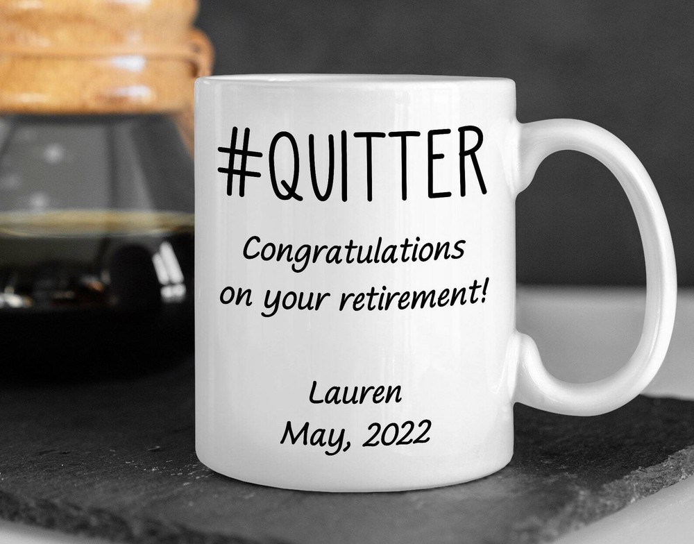 Quitter Congratulations On Your Retirement Mug