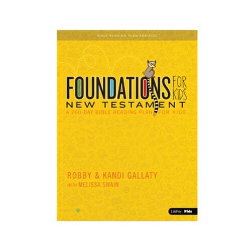 Foundations for Kids: New Testament 260-Day Reading Plan by Robby Gallaty
