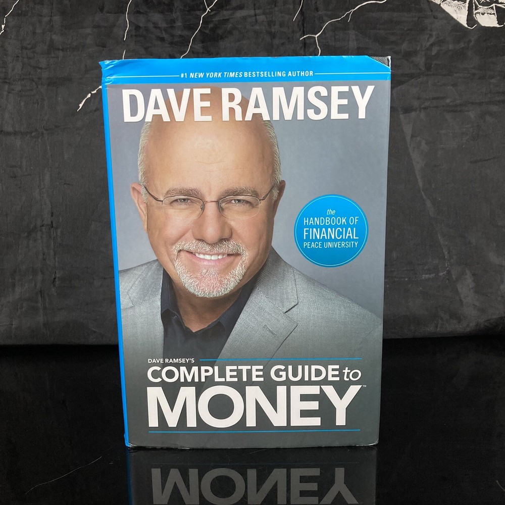 Dave Ramsey's Complete Guide To Money