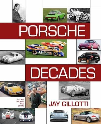 Porsche Decades: An Introduction to - Hardcover, by Gillotti Jay - Very Good u