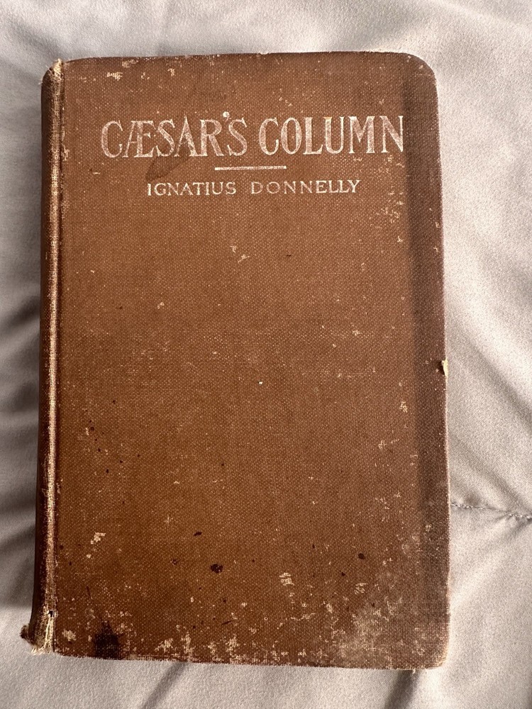 Caesar’s Column 1890 First Edition Ignatius Donnelly Chicago Dystopian Novel