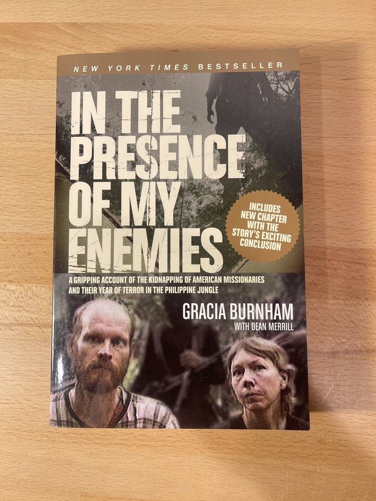 In the Presence of My Enemies by Gracia Burnham Pre Owned Paperback