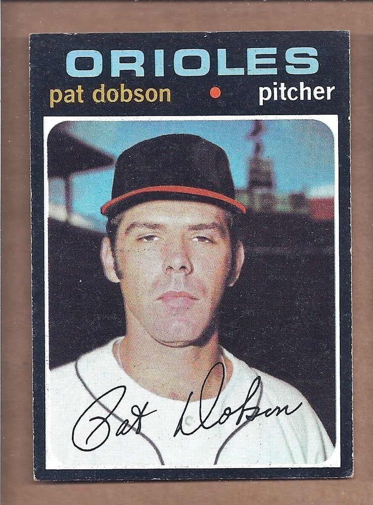 1971 Topps #547 Pat Dobson Centered EX Condition Semi-High Grade