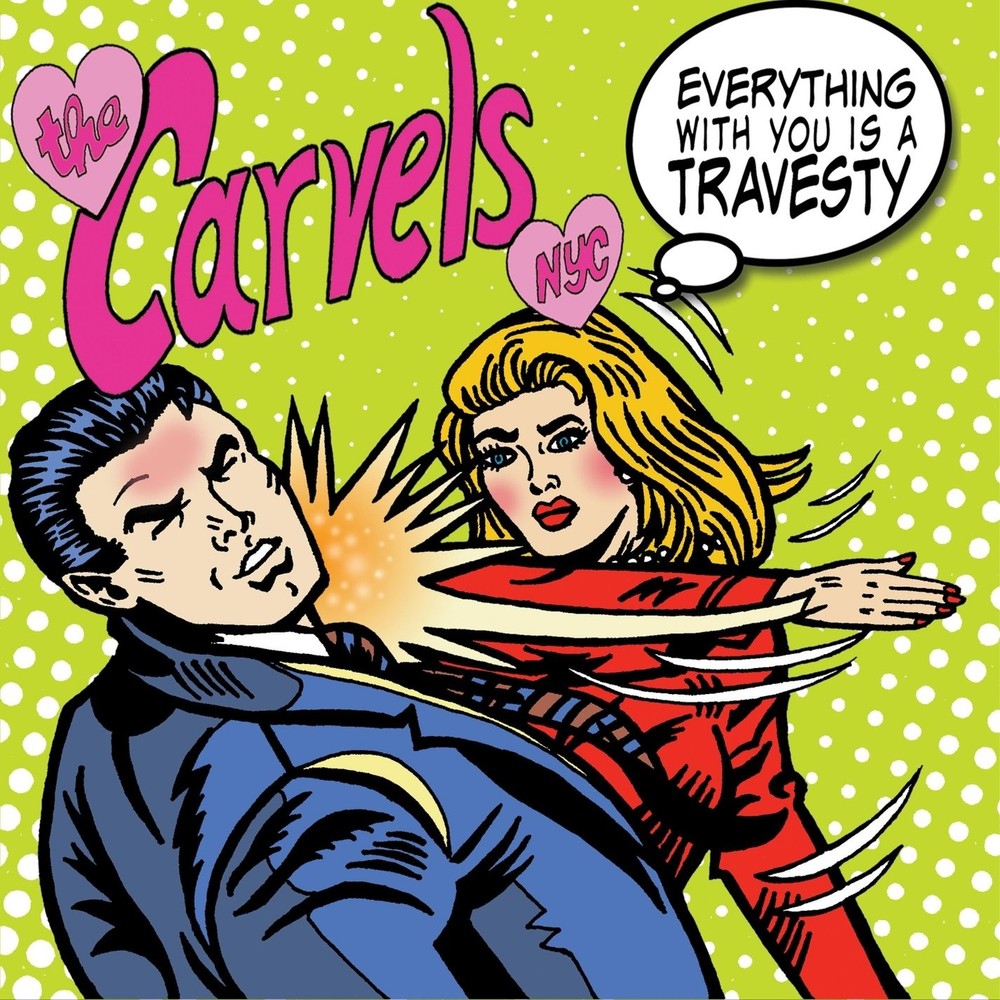 Carvels Nyc Everything With You Is A Travesty (Vinyl)
