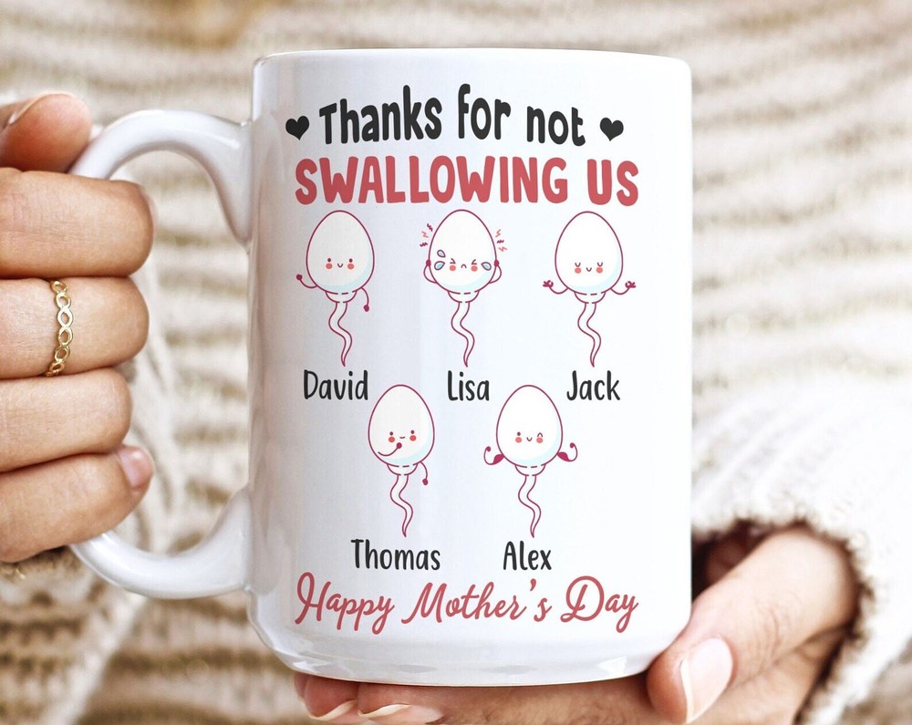 Funny Thanks For Not Swallowing Us Mug Perfect Mothers Day Gift