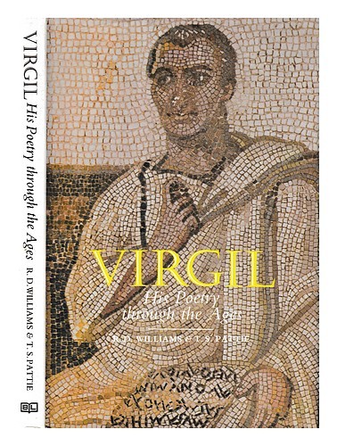 WILLIAMS, R. D. (ROBERT DERYCK) (1917-1986) Virgil : his poetry through the ages