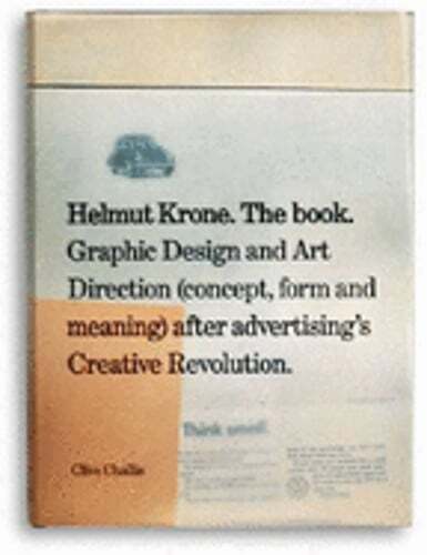 Helmut Krone.  The Book: Graphic Design and Art Direction (Concept, Form and