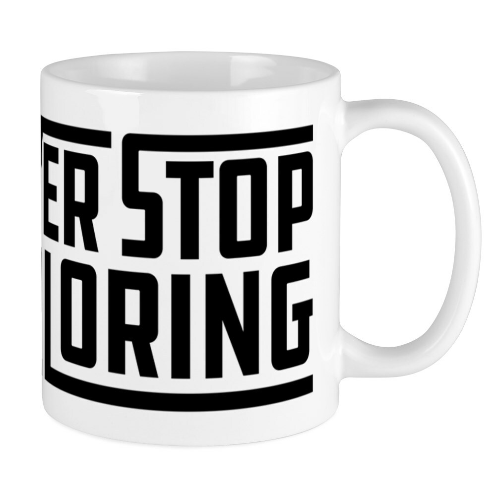 CafePress Never Stop Exploring 11 oz Ceramic Mug (75474968)