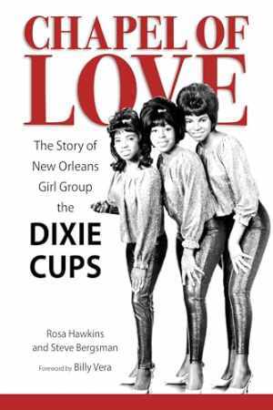 Chapel of Love: The Story of - Hardcover, by Hawkins Rosa; Bergsman - Very Good