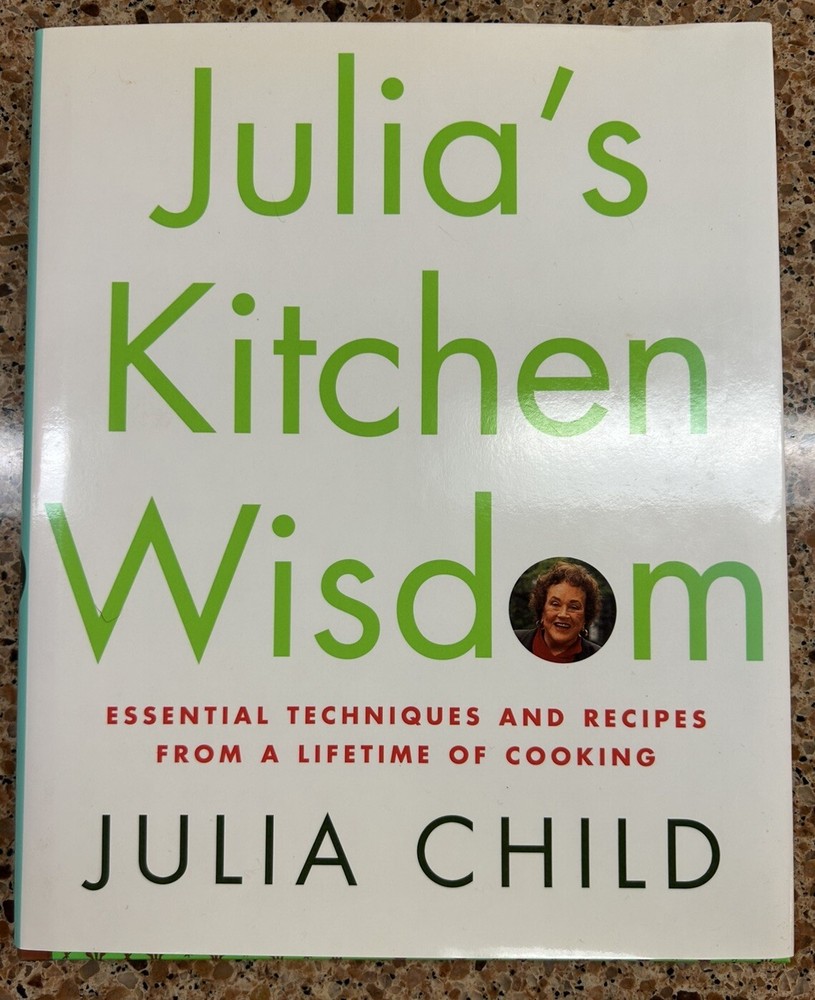 Julia's Kitchen Wisdom SIGNED 1st Edition 2000; W/ Signature; See Pictures!