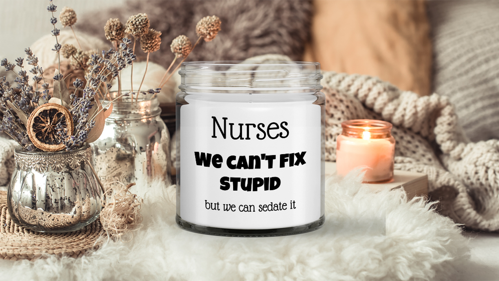 Nurses can't fix stupid but we can sedate it funny gift for nurse RN doctor medi