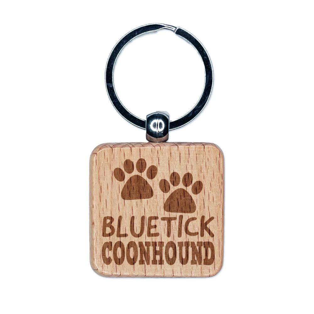 Bluetick Coonhound Dog Paw Prints Fun Text Engraved Wood Square Keychain
