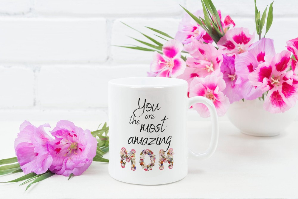Amazing Mom Coffee Mug You Are The Most Amazing Gift For Mom Birthday Gift Mug