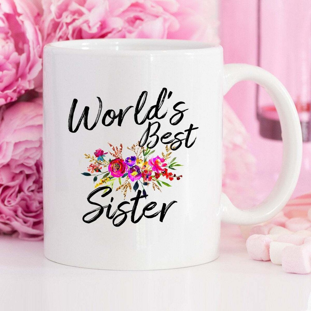 Best Sister Ever Mug Sister Mug Mug For Sister Gift For Sister Sister Gift