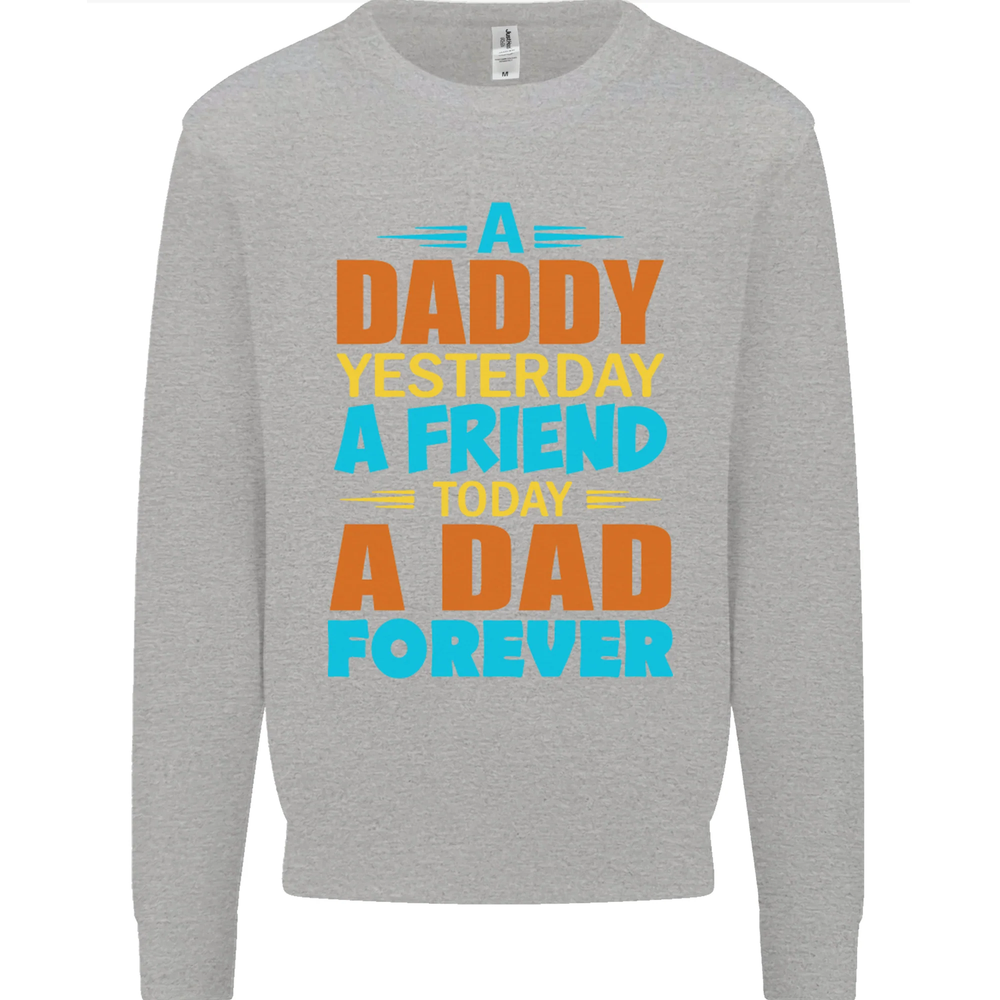 Daddy A Dad Forever Funny Fathers Day Mens Sweatshirt Jumper