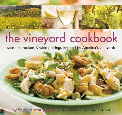The Vineyard Cookbook: Seasonal Recipes with Perfect Wine Pairings - Very Good-image
