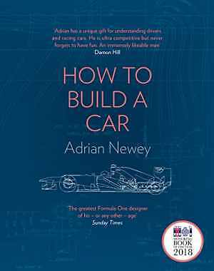 How To Build A Car - Hardcover, by Newey Adrian - New h