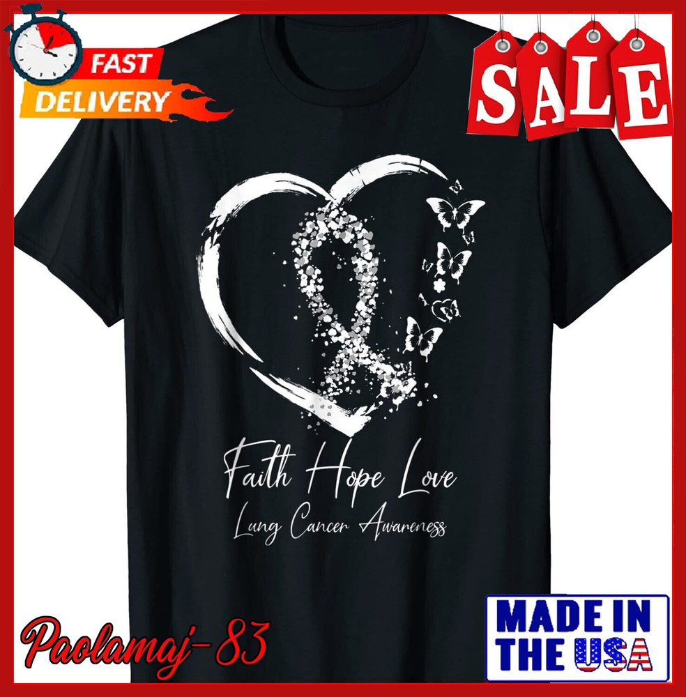 White Ribbon Faith Hope Love Support Lung Cancer awareness T-Shirt S-5XL