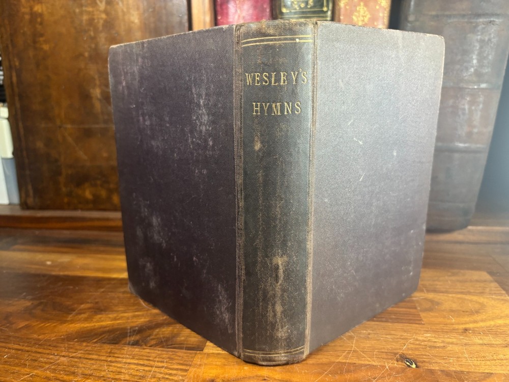 1877 Wesley’s Hymns Methodist Hymnal with Tunes by Rev. John Wesley