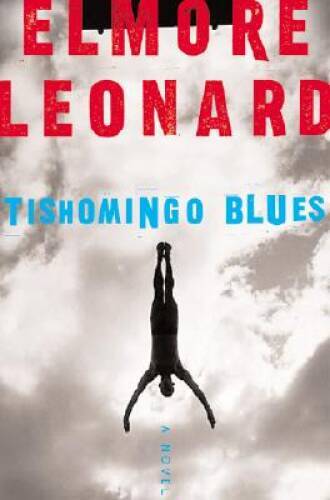 Tishomingo Blues - Hardcover By Leonard, Elmore - VERY GOOD