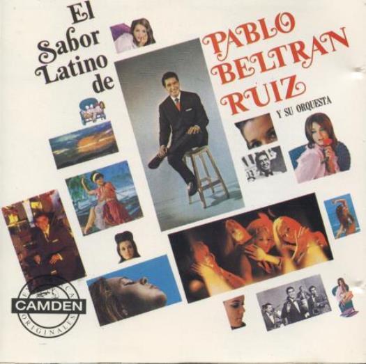 Pablo Beltran Ruiz: El Sabor Latino De Pablo Beltran Ruiz Y Su Orquesta MUSIC CD