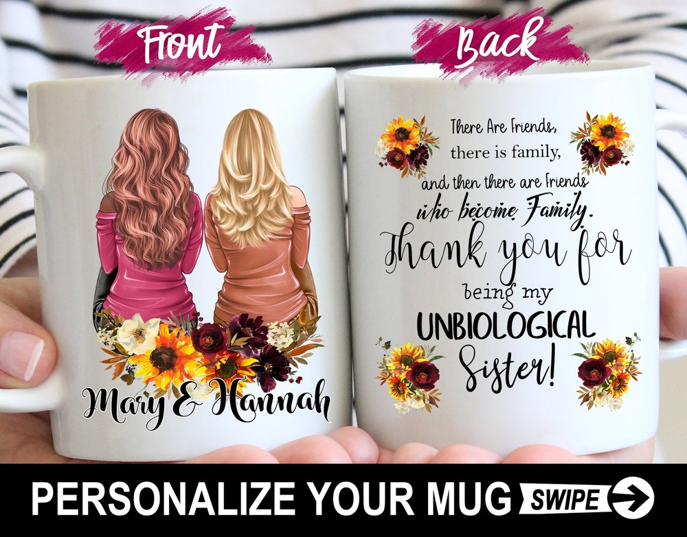 Custom Best Friend Mug Thank You For Being My Unbiological Sister Step Sister