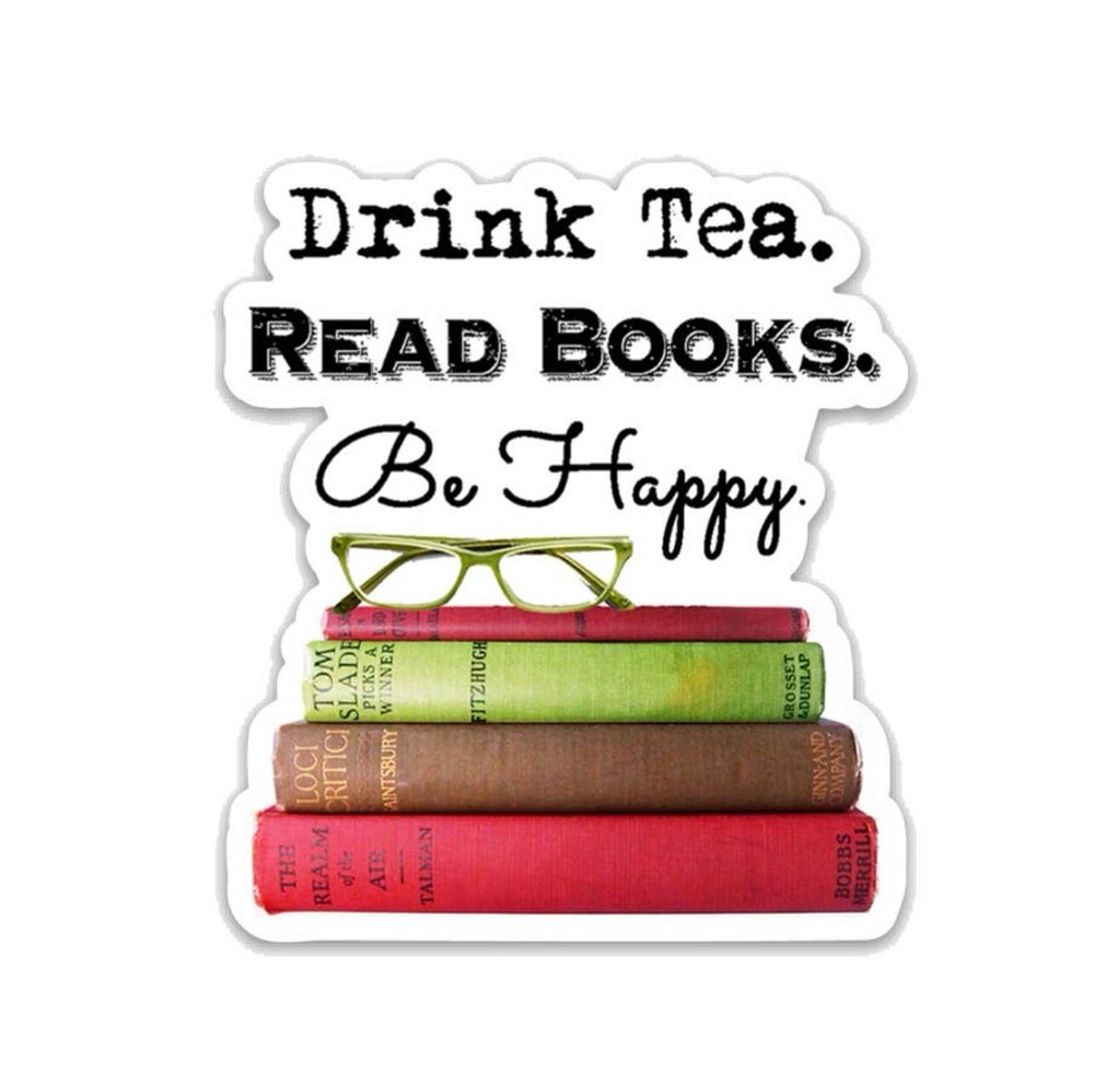 Drink Tea Read Books Be Happy Vinyl Sticker