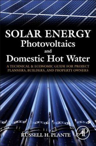 Solar Energy, Photovoltaics, and Domestic Hot Water Plante Paperback