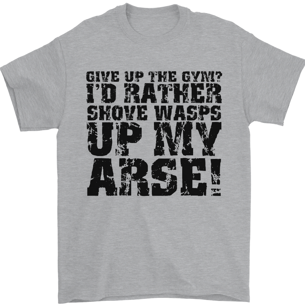 Give up the Gym? Funny Training Top Fitness Mens T-Shirt 100% Cotton