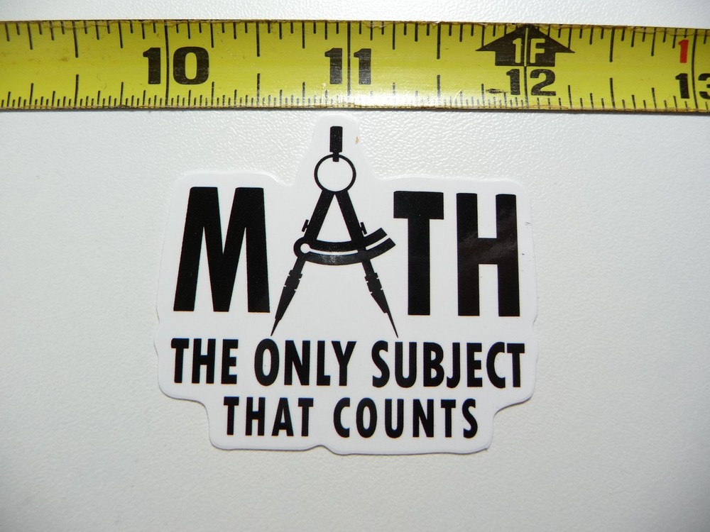 Math is the Only Subject That Counts Decal Sticker for Teachers and Students in School