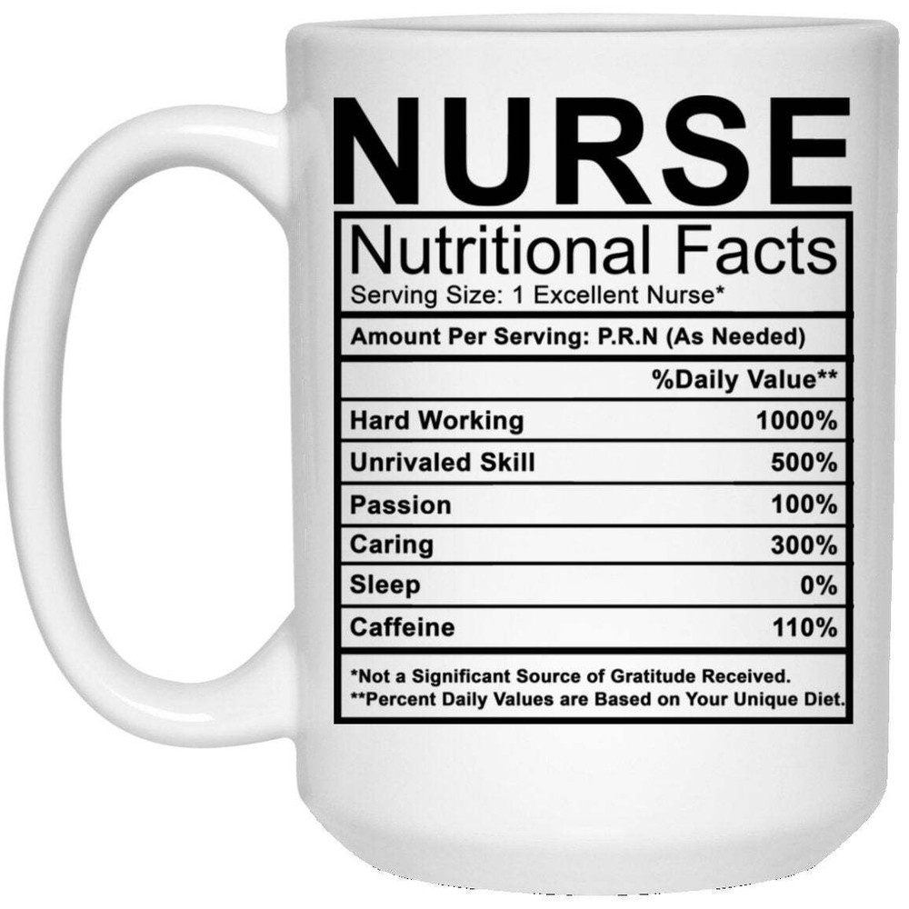 Nurse Nutritional Facts - Coffee Mug - White Coffee Mug