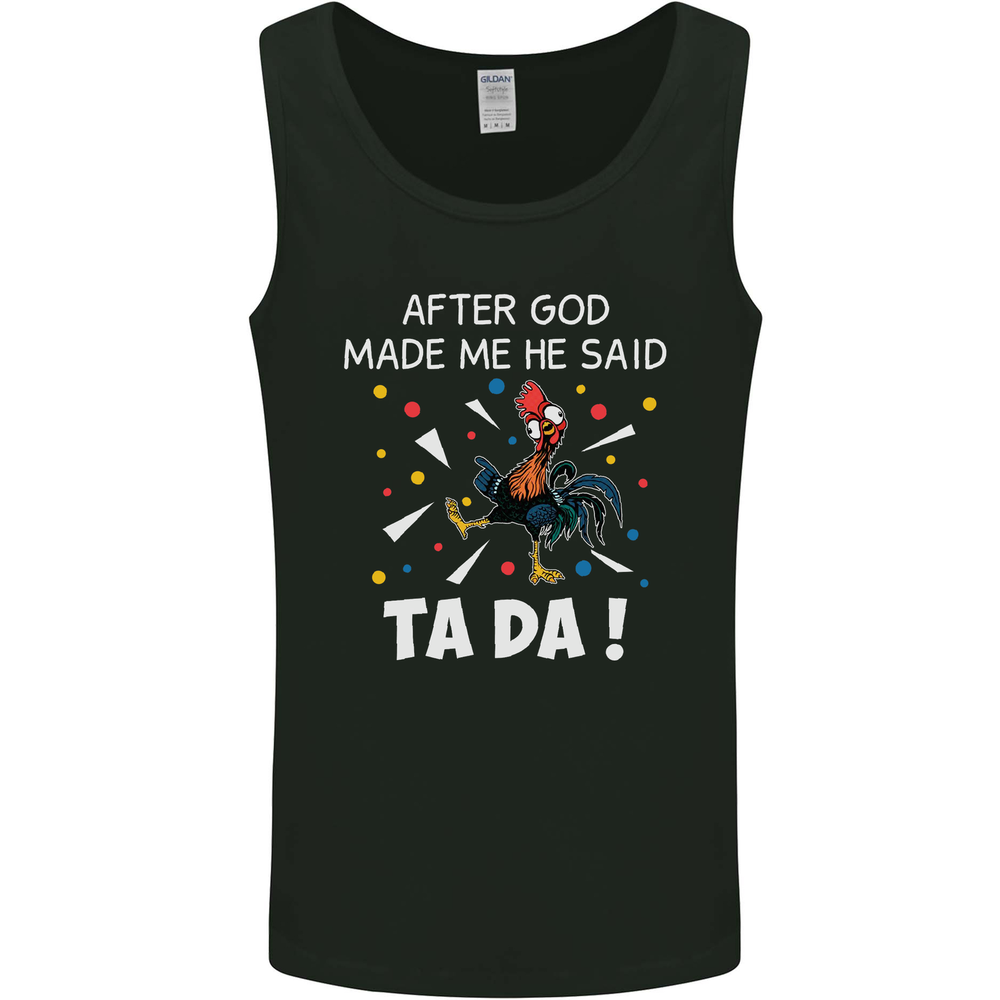 After God Made Me He Said TA DA Funny Mens Vest Tank Top