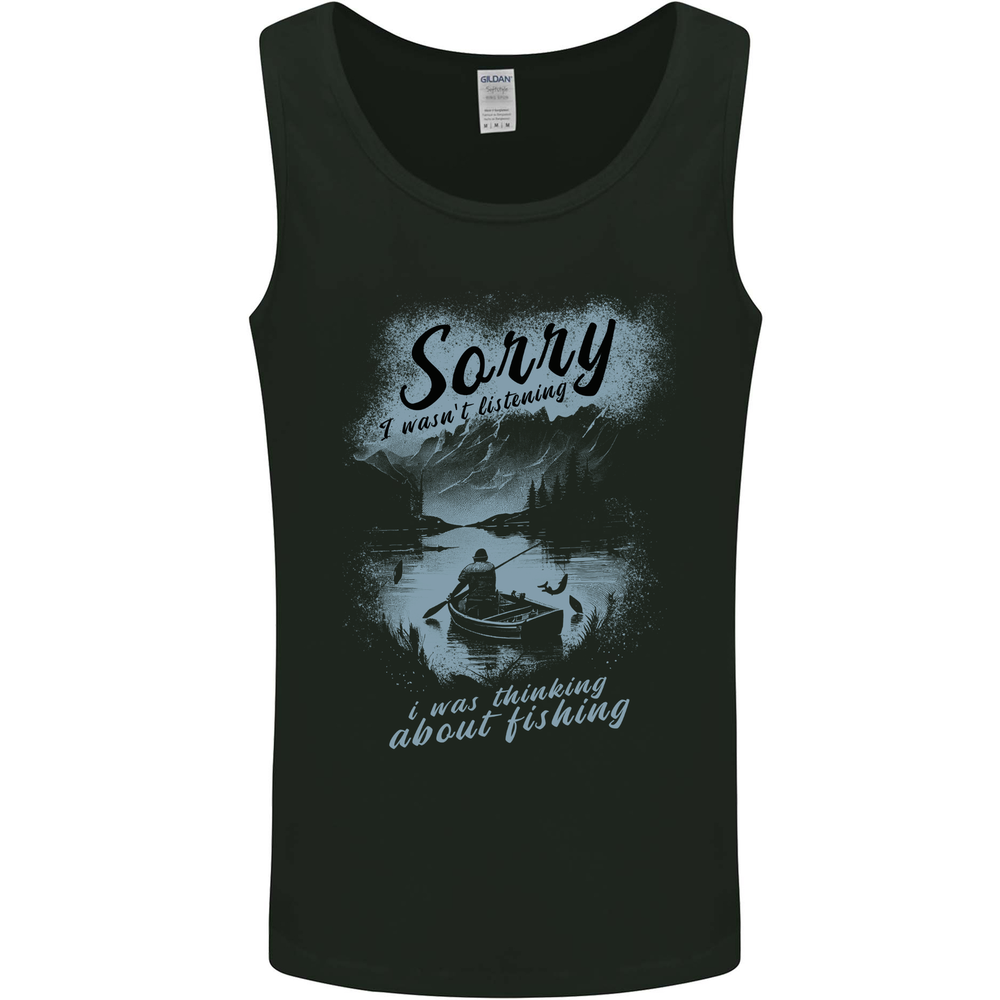 Sorry I Wasn't Listening Funny Fisherman Fishing Mens Vest Tank Top