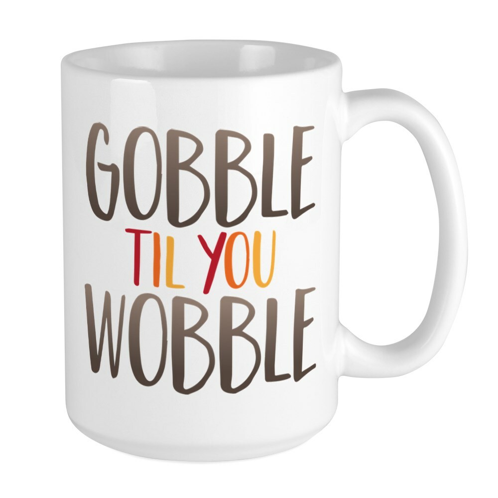 CafePress Gobble Wobble Coffee Mug, Large 15 oz. White Coffee Cup (1931671456)