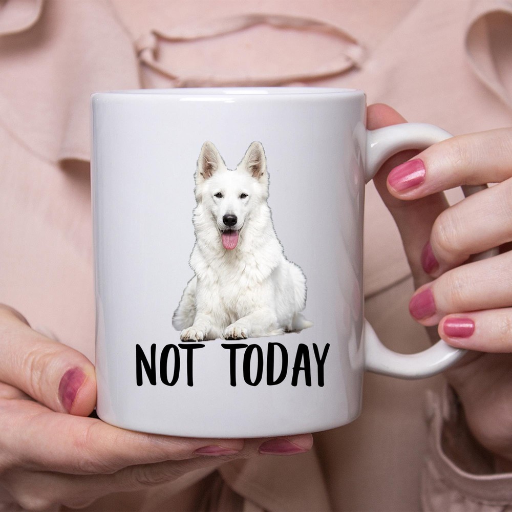 Funny German Shepherd White Not Today Coffee Mug - Lazy Dog Gift for Women & Dog Moms
