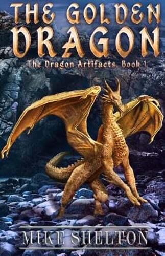 Epic fantasy The Golden Dragon by Mike Shelton - New release