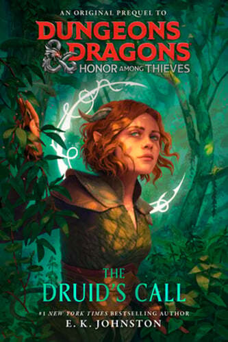 Dungeons & Dragons Honor Among Thieves The Druids Call by E K Johnston Brand New