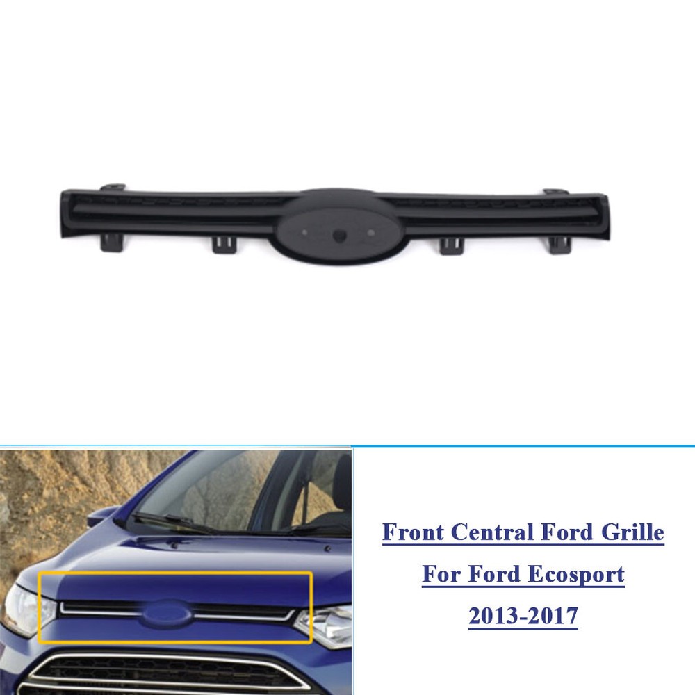 Black Car Front Central Ford Grille For Ford Ecosport 2013-2017 CN1517F003