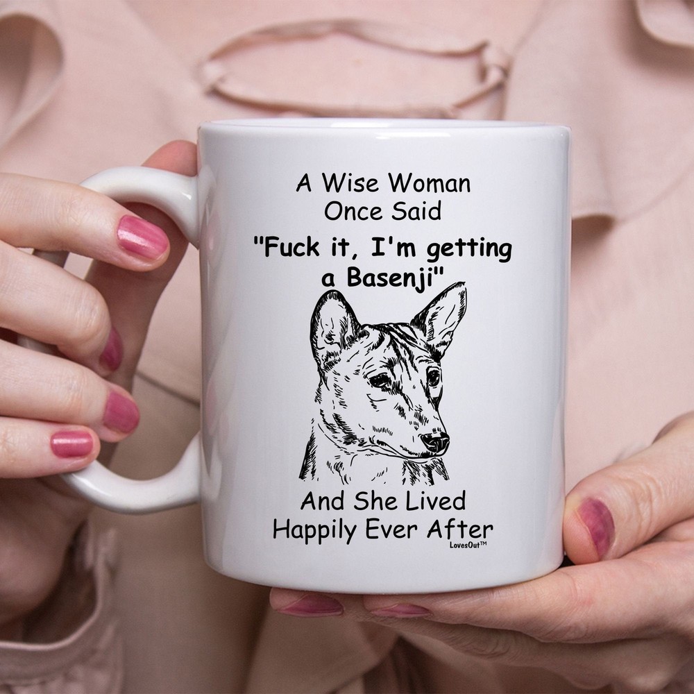 Funnybasenji Doggifts For Women A Wise Man Once Said Coffee Mug White
